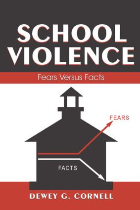School Violence (Fears Versus Facts) - 9780805854244 by Dewey G. Cornell, 9780805854244