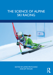 The Science of Alpine Ski Racing by James Pritchard, Jim Taylor, 9781032193496