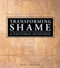 Transforming Shame (A Pastoral Response) - 9780789021533 by Jill L Mcnish, Richard L Dayringer, 9780789021533