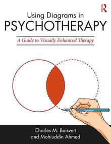 Using Diagrams in Psychotherapy (A Guide to Visually Enhanced Therapy) - 9781138565647 by Charles M. Boisvert, Mohiuddin Ahmed, 9781138565647