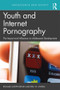 Youth and Internet Pornography (The impact and influence on adolescent development) - 9781138390539 by Richard Behun, Eric W. Owens, 9781138390539