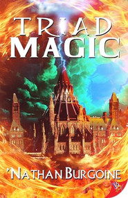 Triad Magic by 'Nathan Burgoine, 9781636795058