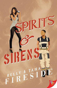 Spirits and Sirens by Kelly Fireside, Tana Fireside, 9781636796079