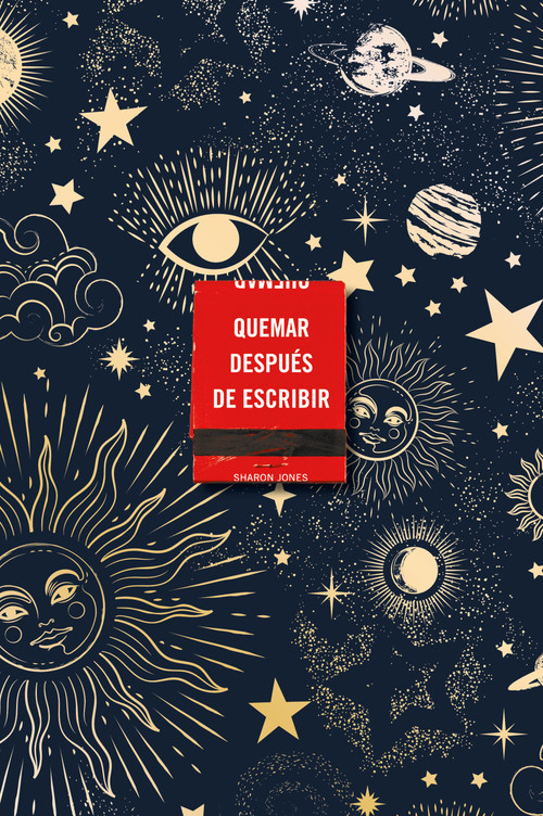 Quemar después de escribir (Edición Celestial) / Burn After Writing (Celestial) (Spanish Edition) by Sharon Jones, 9788491299745