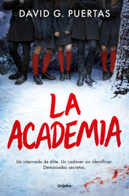 La academia / The Academy (Spanish Edition) by David G. Puertas, 9788425365805