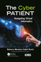 The Cyber Patient (Navigating Virtual Informatics) - 9781032093314 by Rebecca Mendoza Saltiel Busch, 9781032093314