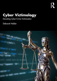 Cyber Victimology (Decoding Cyber-Crime Victimisation) - 9781032107523 by Debarati Halder, 9781032107523