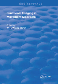 Functional Imaging in Movement Disorders by W. R. Wayne Martin, 9780367247836