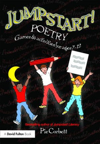Jumpstart! Poetry (Games and Activities for Ages 7-12) - 9780415467087 by Pie Corbett, 9780415467087