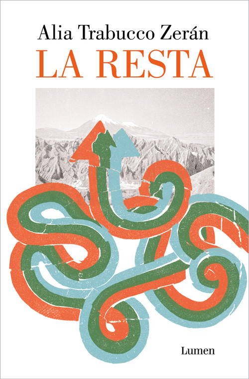 La resta / The Remainder (Spanish Edition) by Alia Trabucco Zerán, 9788426426154