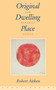 Original Dwelling Place (Zen Buddhist Essays) by Robert Aitken, 9781887178419