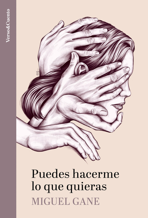 Puedes hacerme lo que quieras / Do What You Want with Me (Spanish Edition) by Miguel Gane, 9788403523371