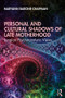 Personal and Cultural Shadows of Late Motherhood (Jungian Psychoanalytic Views) - 9781138349780 by Maryann Barone-Chapman, 9781138349780