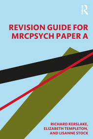 Revision Guide for MRCPsych Paper A - 9781498716130 by Elizabeth Templeton, Richard William Kerslake, Lisanne Stock, 9781498716130