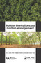 Rubber Plantations and Carbon Management - 9781774634592 by Arun Jyoti Nath, Biplab Brahma, Ashesh Kumar Das, 9781774634592