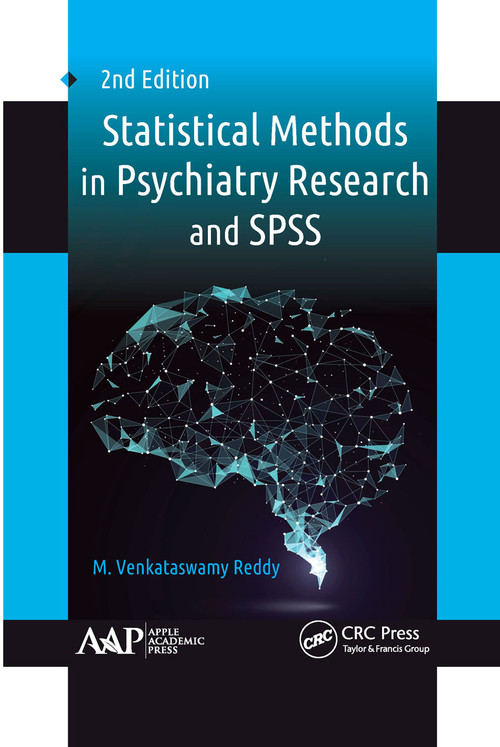 Statistical Methods in Psychiatry Research and SPSS - 9781774634561 by M. Venkataswamy Reddy, 9781774634561