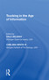 Trucking in the Age of Information - 9781138357822 by Dale Belman, Chelsea White, 9781138357822