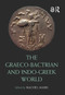 The Graeco-Bactrian and Indo-Greek World by Rachel Mairs, 9780367550271