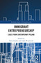 Immigrant Entrepreneurship (Cases from Contemporary Poland) - 9780367523213 by Beata Glinka, Adam Jelonek, 9780367523213