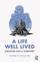 A Life Well Lived (Dialogues with a “Kabouter”) by Manfred F. R. Kets de Vries, 9781032590844