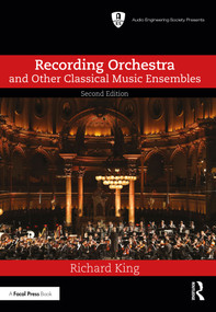 Recording Orchestra and Other Classical Music Ensembles - 9781003324607 by Richard King, 9781003324607