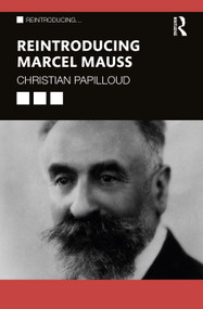 Reintroducing Marcel Mauss - 9781032447643 by Christian Papilloud, 9781032447643