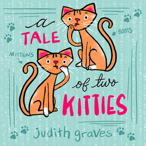 A Tale of Two Kitties - 9781773661179 by Judith Graves, 9781773661179