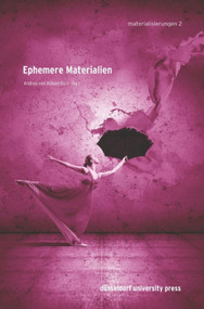 Ephemere Materialien (German Edition) by Andrea von Hülsen-Esch, 9783943460971
