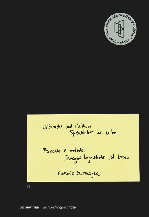 Wildwuchs und Methode / Macchia e metodo (Sprachbilder von unten / Immagini linguistiche dal basso) (German Edition) by Stefanie Brottrager, 9783110738490