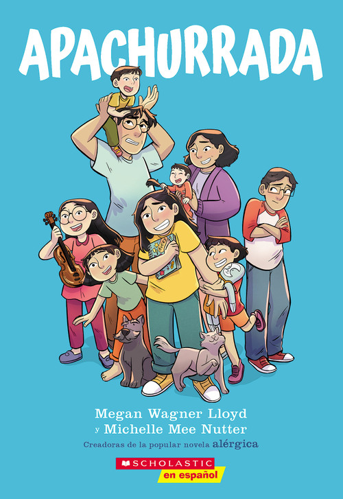 Apachurrada: Una novela gráfica (Squished: A Graphic Novel) (Spanish Edition) by Megan Wagner Lloyd, Michelle Mee Nutter, 9781546119708