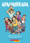 Apachurrada: Una novela gráfica (Squished: A Graphic Novel) (Spanish Edition) by Megan Wagner Lloyd, Michelle Mee Nutter, 9781546119708