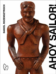Ahoy Sailor! by Daniel Rozensztroch, 9781938461569