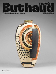 René Buthaud (Céramiste Art déco (1886-1986)) by Françoise Cruège de Forceville, Emmanuel Bréon, 9782376660781