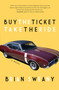 Buy the Ticket, Take the Ride by Brian  Sweany, 9781942600381