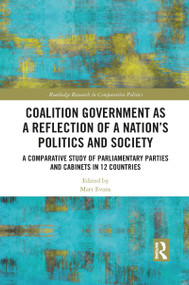 Coalition Government as a Reflection of a Nation's Politics and Society - 9781032085845 by Matt Evans, 9781032085845