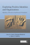 Exploring Positive Identities and Organizations (Building a Theoretical and Research Foundation) - 9781841697642 by Laura Morgan Roberts, Jane E. Dutton, 9781841697642