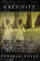 Captivity - 9781609530457 by Deborah Noyes, 9781609530457