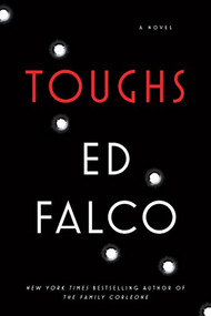 Toughs by Ed Falco, 9781609531119
