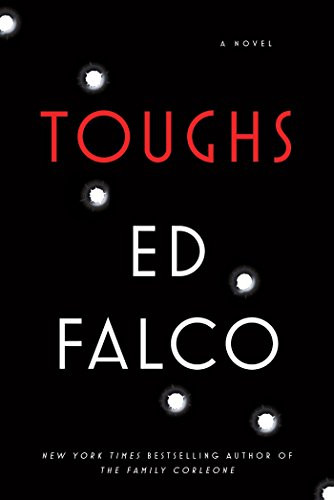 Toughs by Ed Falco, 9781609531119