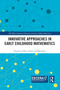 Innovative Approaches in Early Childhood Mathematics - 9781032085883 by Oliver Thiel, Bob Perry, 9781032085883