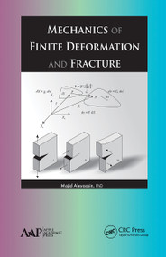 Mechanics of Finite Deformation and Fracture - 9781774633748 by Majid Aleyaasin, 9781774633748