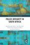 Police Integrity in South Africa - 9780367493837 by Sanja Kutnjak Ivkovich, Adri Sauerman, 9780367493837