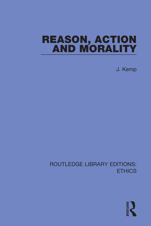Reason, Action and Morality - 9780367498917 by John Kemp, 9780367498917
