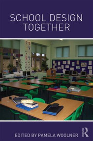 School Design Together by Pamela Woolner, 9780415840767