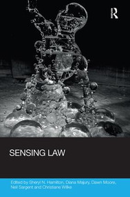 Sensing Law - 9781138624320 by Sheryl Hamilton, Diana Majury, Dawn Moore, Neil Sargent, Christiane Wilke, 9781138624320