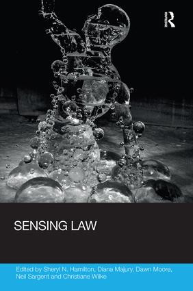 Sensing Law - 9781138624320 by Sheryl Hamilton, Diana Majury, Dawn Moore, Neil Sargent, Christiane Wilke, 9781138624320