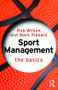 Sport Management: The Basics - 9781138791176 by Rob Wilson, Mark Piekarz, 9781138791176