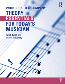 Theory Essentials for Today's Musician (Workbook) - 9781138098749 by Ralph Turek, Daniel McCarthy, 9781138098749