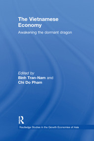 The Vietnamese Economy (Awakening the Dormant Dragon) by CHI DO-PHAM, Binh Tran-Nam, 9781138375987