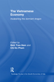 The Vietnamese Economy (Awakening the Dormant Dragon) by CHI DO-PHAM, Binh Tran-Nam, 9781138375987